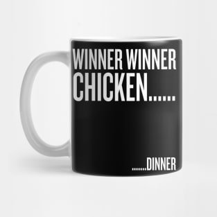 winner winner chicken... dinner Mug